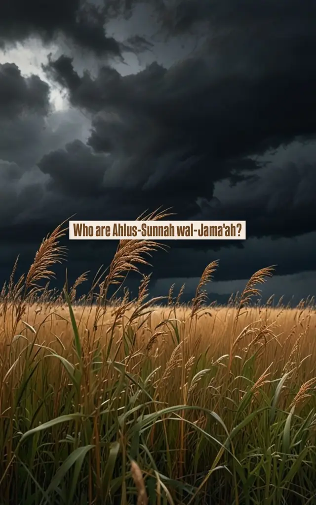 Who are Ahlus-Sunnah wal-Jama'ah?