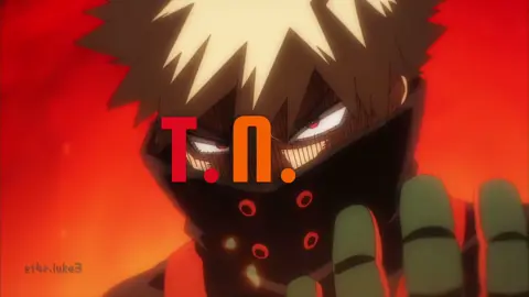 T.N.T  #bakugo #katsuki #bakugokatsuki #bakugoukatsukiedit #bakugoedit #mha #myhero #myheroacademia #myheroedit #mhaedit #myheroacademiaedit #bokunoheroacademia #fyp #fup #fypage 