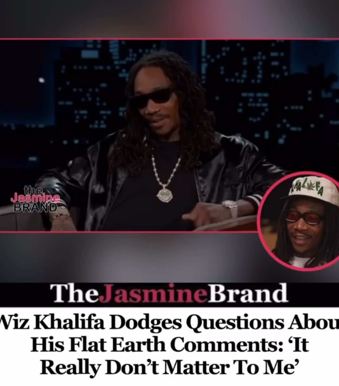 #WizKhalifa isn’t in a rush to explain his controversial takes. The rapper stopped by #JimmyKimmelLive on Friday (June 13), where he was asked about his recent comments claiming the Earth is flat. While he admitted to saying it, he didn’t seem eager to back it up. “I said it’s flat, yeah.” When asked if he really believes that, he responded, “It really don’t matter to me.” After Kimmel said he couldn’t believe Wiz actually thinks that, Wiz replied, “Yeah, I mean, you know, whatever makes you guys happy, bro.” When Kimmel brought up Wiz’s skepticism about space exploration, Wiz seemed confused and said, “I said that? When did I say that? … I say a lot of stuff.” What do you make of Wiz’s comments? Share below. ⬇️ 🎥: Jimmy Kimmel Live 👨🏾‍💻: @hausofaaron