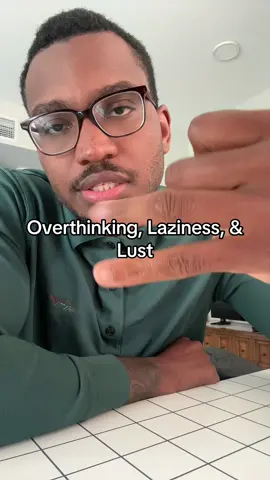 Overthinking, Laziness, & Lust #fyp #life #chat #growth #change #Lifestyle #men #mindset #success #motivation #mindsetmotivation 