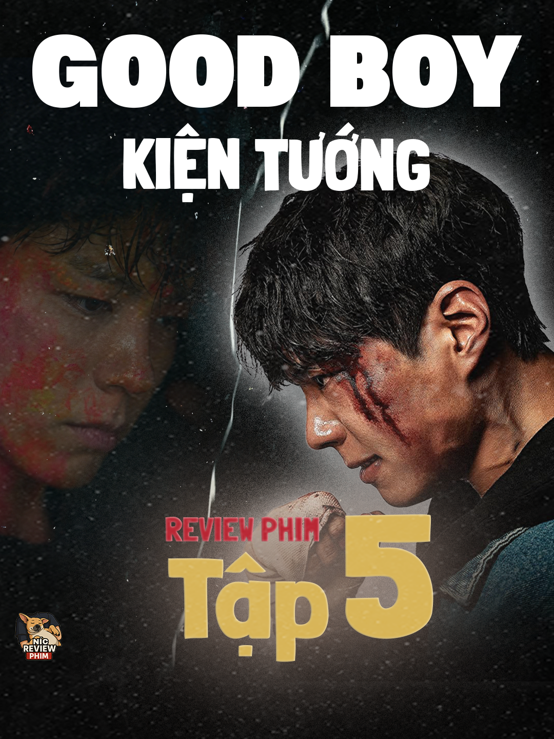 REVIEW PHIM: GOOD BOY | KIỆN TƯỚNG (2025) | Tập 5 Park Bo-Gum & Kim So-Hyun | Kịch tính – Cảm động – Hành động - Hài Hước #reviewphim #kientuong #goodboy #nicreviewphim #review #tập5 #ParkBoGum #KimSoHyun #TómTắtPhim #PhimHàn2025 #Kdrama