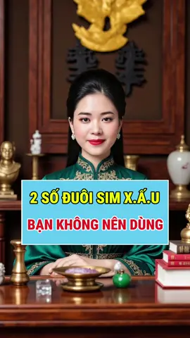 2 số đuôi sim x.ấ.u bạn không nên dùng #tuvi , #kimtamcat , #simphongthuy 