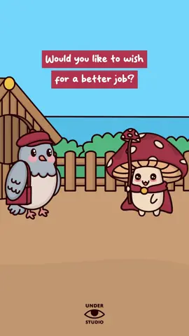 Wish For A Better Job 🪄  Original Audio: @JakeGoodyear  #wizard #genie #jokes #work #humor #animation #mushroom #bird #understudio