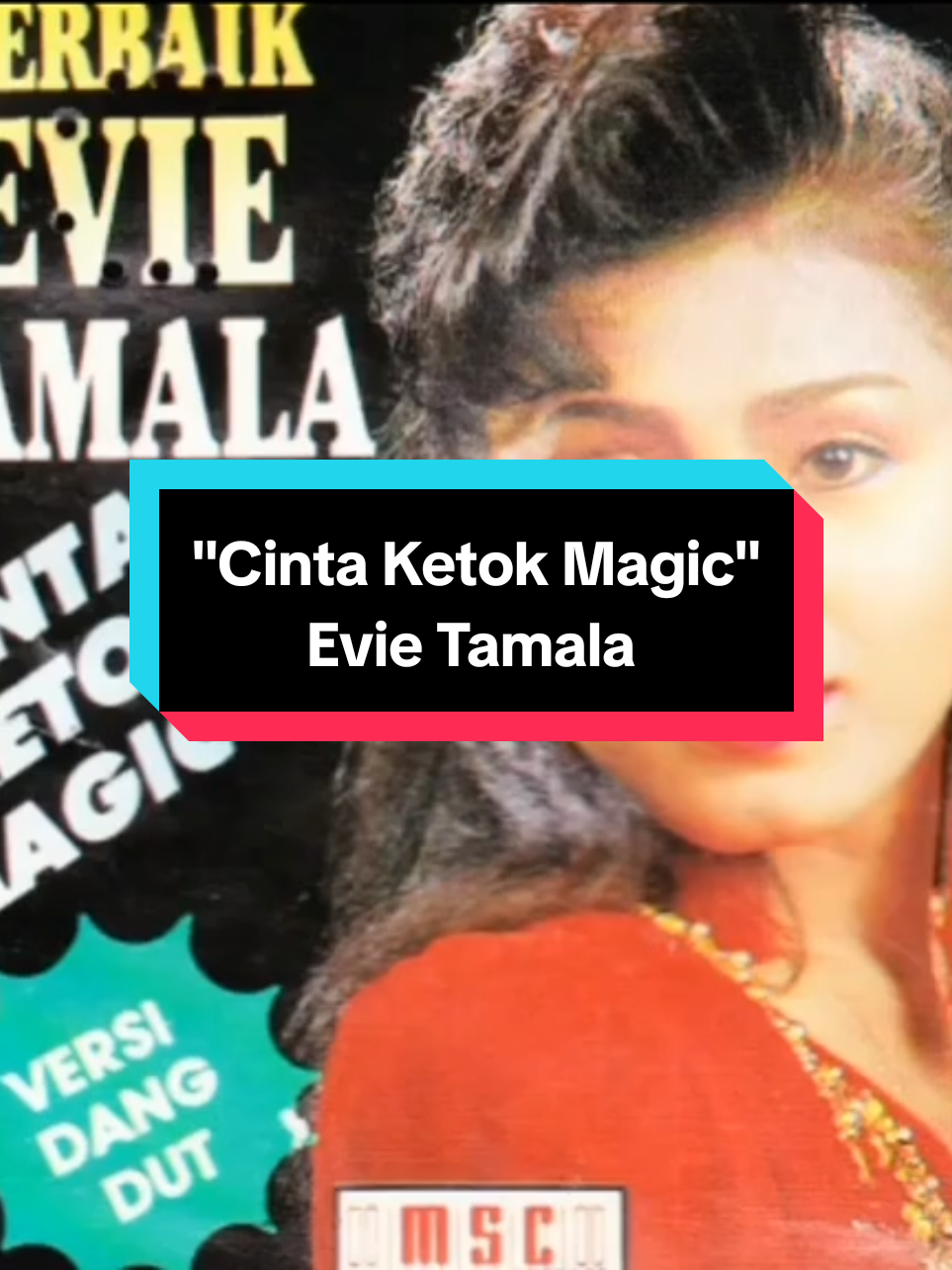 Song : Cinta Ketok Magic  Album : Seleksi Terbaik Cinta Ketok Magic (Versi Dangdut) Penyanyi : Evie Tamala  Tahun Produksi : 1993  Produksi : MSC Records  #tembang #lawas #fyp 