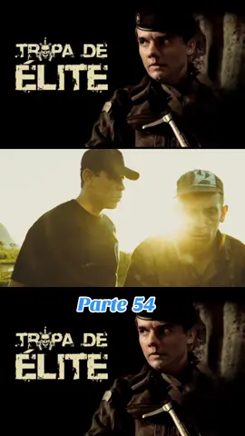 Tropa Élite, parte 54