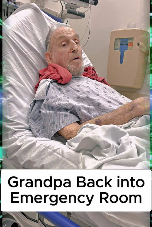 Grandpa gets back to ER due to UTI infection #dementia #grandpa #alzheimer #fatherandson #father #fyp #fyppppppppppppppppppppppp 