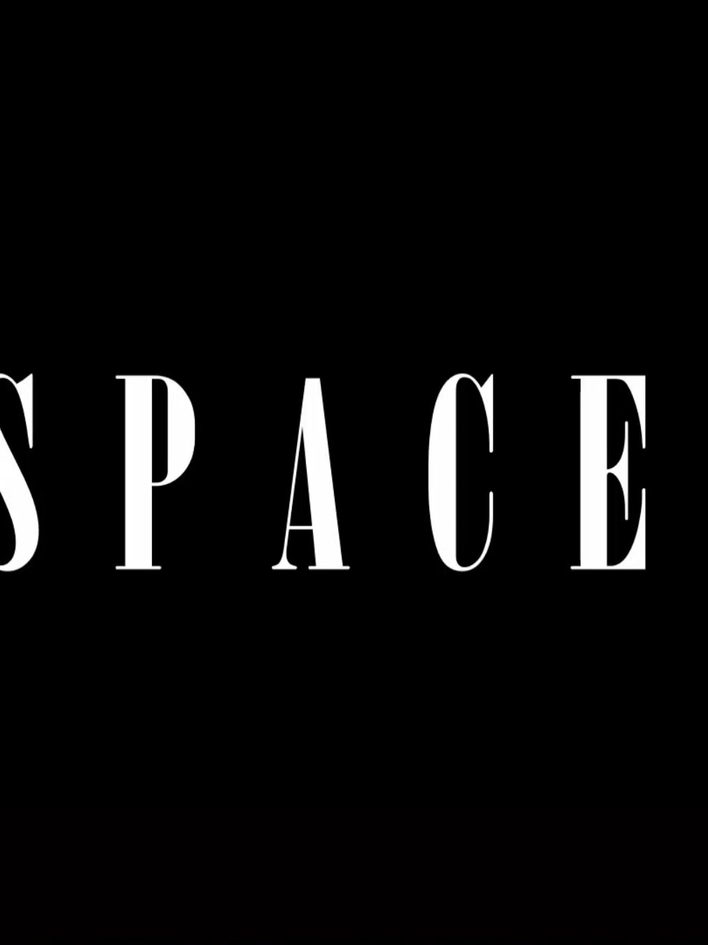 S p a c e .