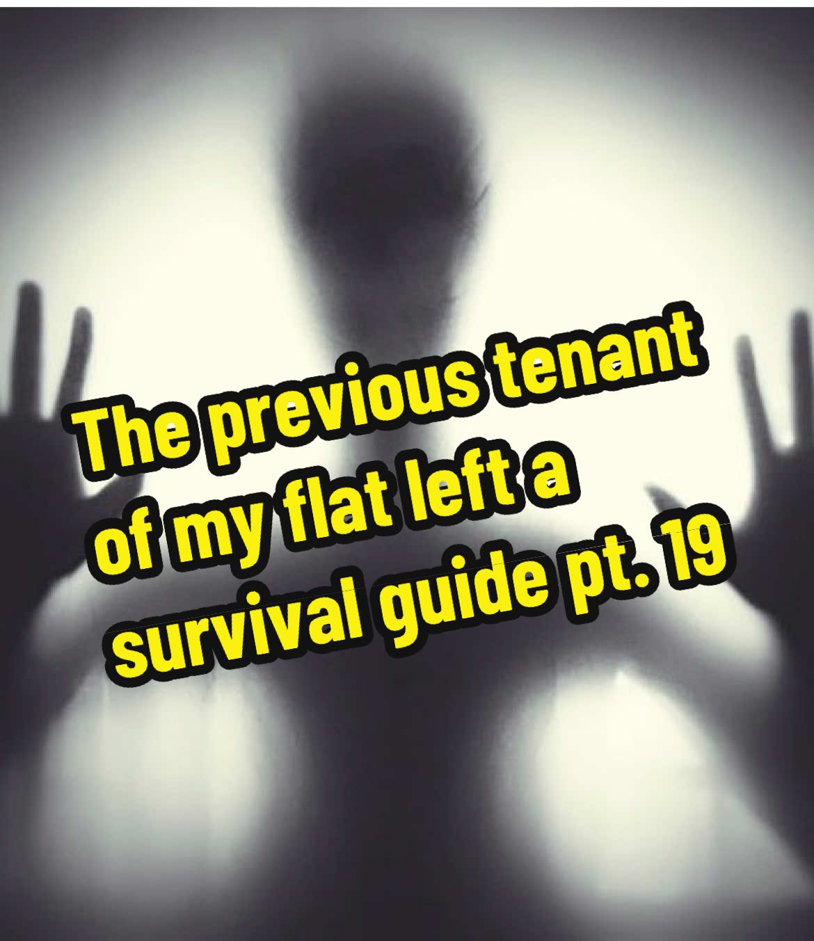 Replying to @naomilynn90 comment for part 20! #scaryredditstories #paranormaltiktok #scarystory #redditstories #fyp #creepy 