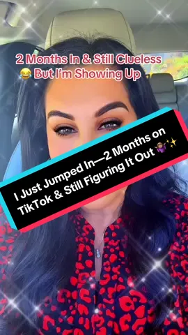 Just jumped in. No clue what I’m doing. 2 months in and still showing up. Let’s see where this goes 💫 #TikTokJourney #PutYourselfOutThere #StartBeforeYoureReady #NewCreator #AuthenticAF #RealTalkTikTok #MessyAction #TikTokDiary #OnMyWayUp #CreatorsOfTikTok #VulnerableAF #TrustTheProcess #DayInTheLife #BehindTheScenes #JustStart