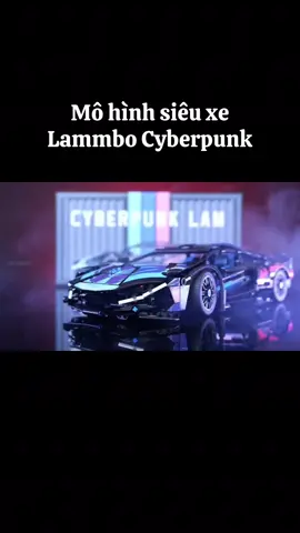 Mô hình lắp ghép siêu xe Lammbor Cyberpunk nhiều màu sắc, mô hình xe đẹp, mô hình xe trưng bày #xemohinh #mohinh #mohinhtrangtri 
