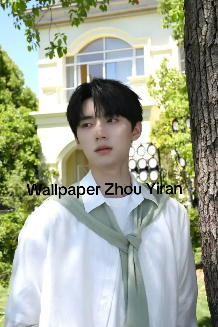 #masukberandafyp #fypage #zhouyiran #yiran #fypp #xybca #fyppppppppppppppppppppppp #wallpaper 