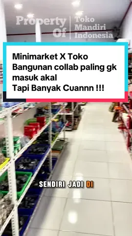 Minimarket X Toko Bangunan collab paling gk masuk akal Tapi Banyak Cuannn !!!  #tokomandiriindonesia #minimarket #koperasimerahputih #retail #konsultan #ideusaha #fyp 
