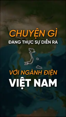 Việt Nam có đang thiếu điện? Chuyện gì đang thực sự diễn ra với ngành điện nước ta?#nqs #LearnOnTikTok #tintuc #fyp #kinhte #taichinh #longervideos 