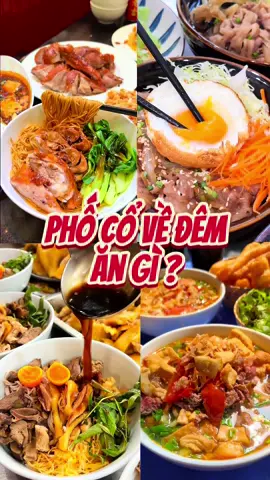 Phố cổ đêm cứ đi ăn theo tuiii #hanoiangi #hanoifood #reviewanngon #reviewhanoi #xuhuong #xuhuongtiktok #foodtourhanoi 