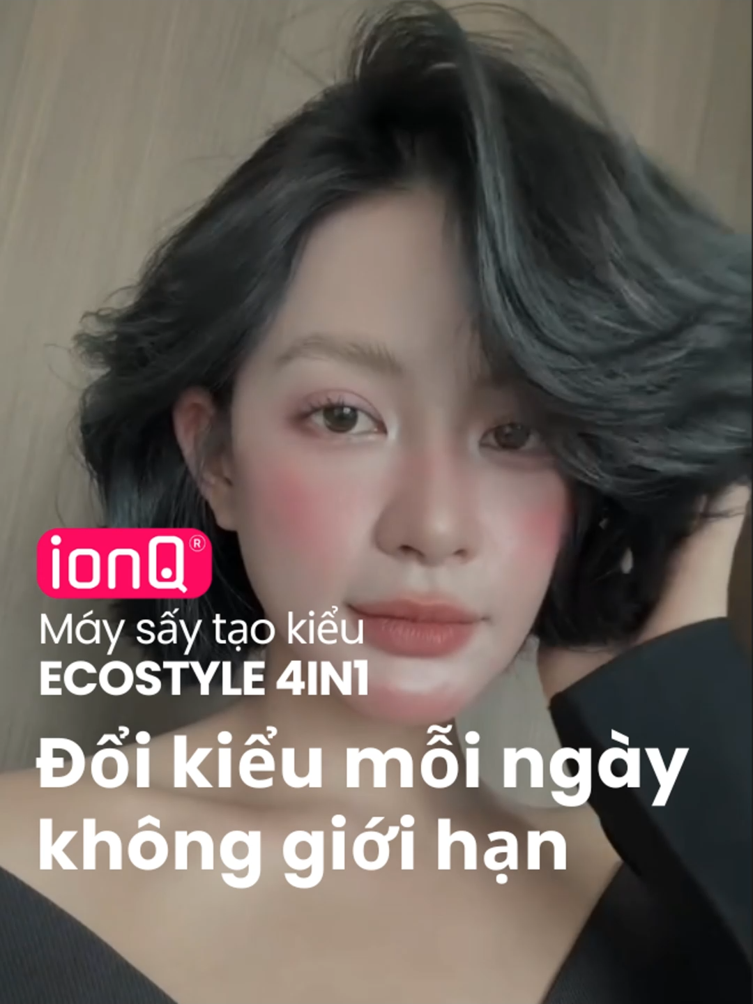 Đổi kiểu mỗi ngày - Không giới hạn  #ionq #ionqvietnam #ionqmultistyle #mayuontoc #maytaokieutoc #reviewlamdep #xuhuong #goctocdep #goclamdep #hairstyle