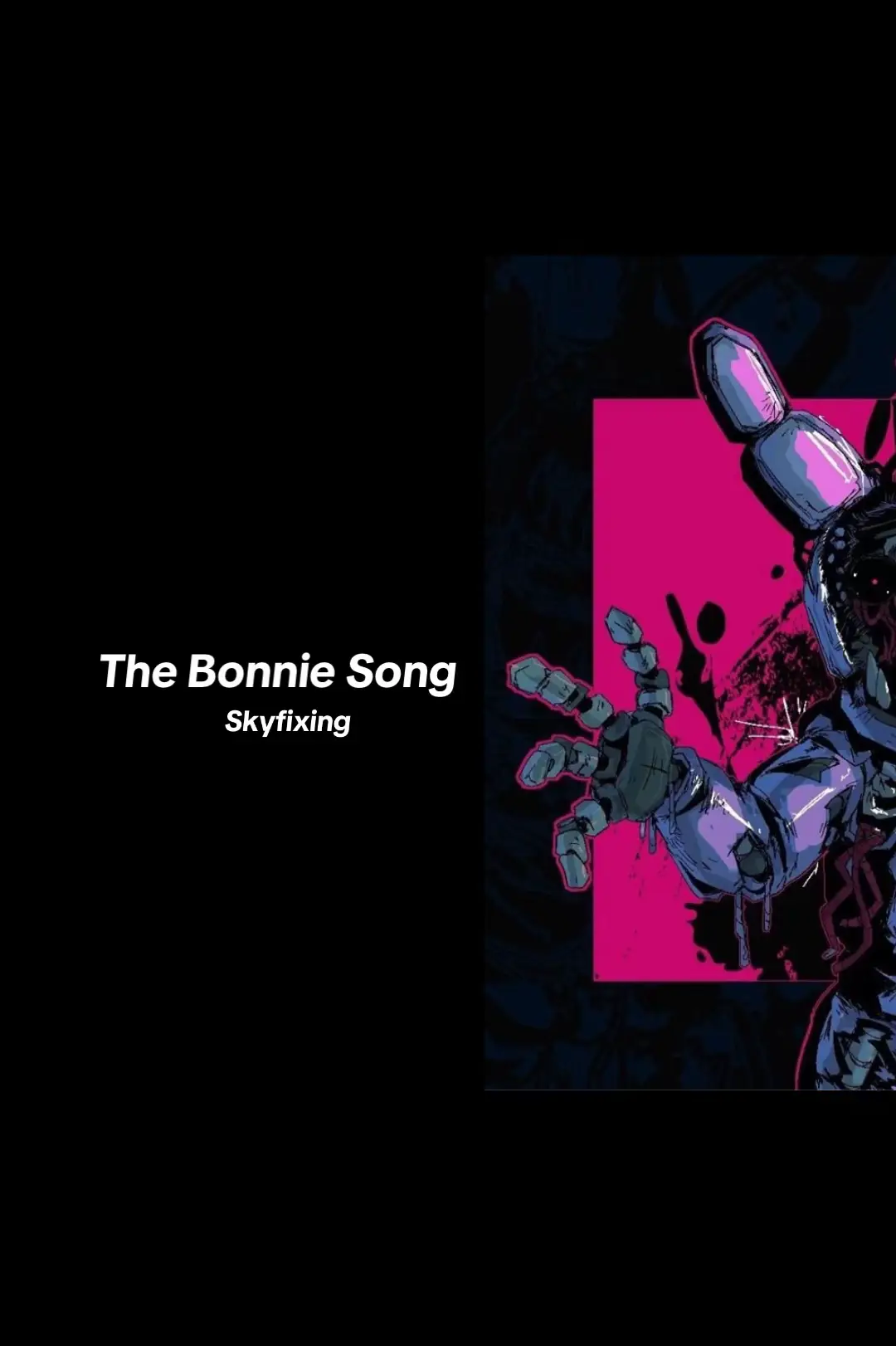 #fnaf #fnafsong #fnafsongs #fivenightsatfreddy #fivenightsatfreddys #fyp #fyppppppppppppppppppppppp #song #fnaf2song #fnaf2 #skyfixing #skyfixingmusic #bonniesong #bonnie #bonniefnaf #witheredbonnie 
