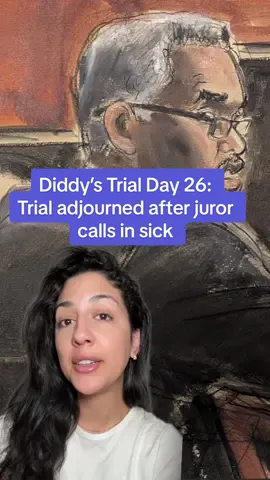Diddy’s Trial Day 26: Trial adjourned after juror calls in sick