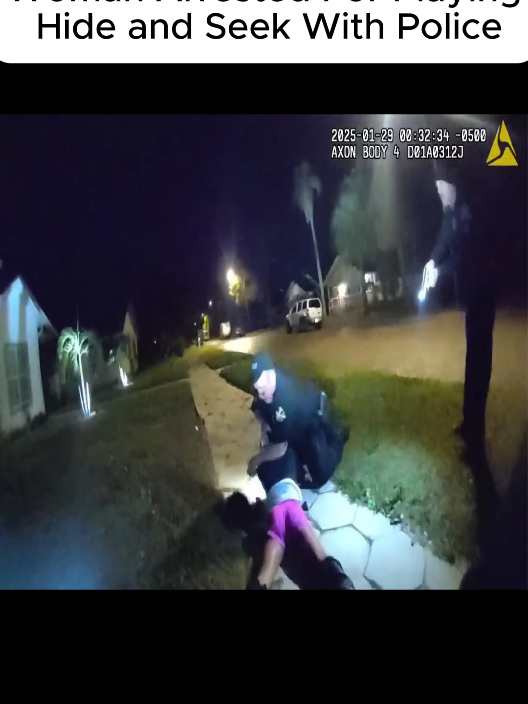 Woman Arrested For Playing Hide and Seek With Police