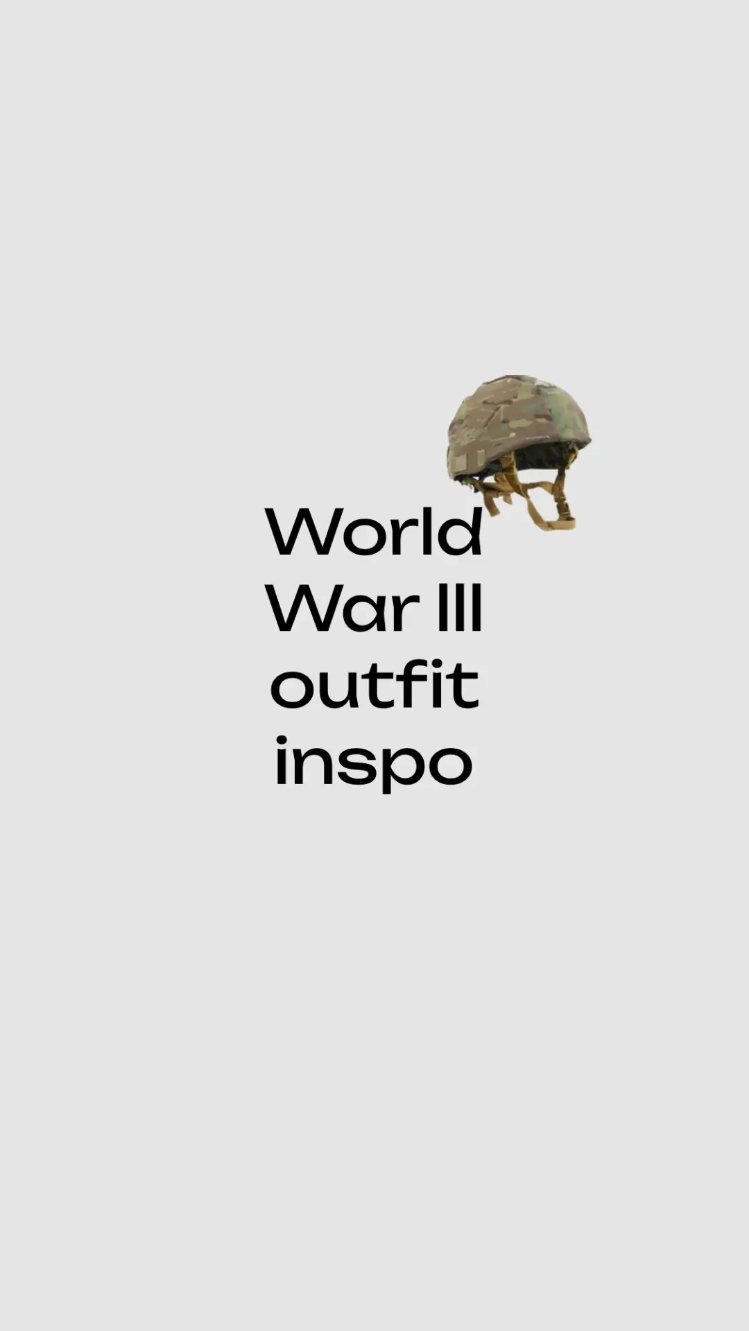 #worldwar3 #outfitinspo 