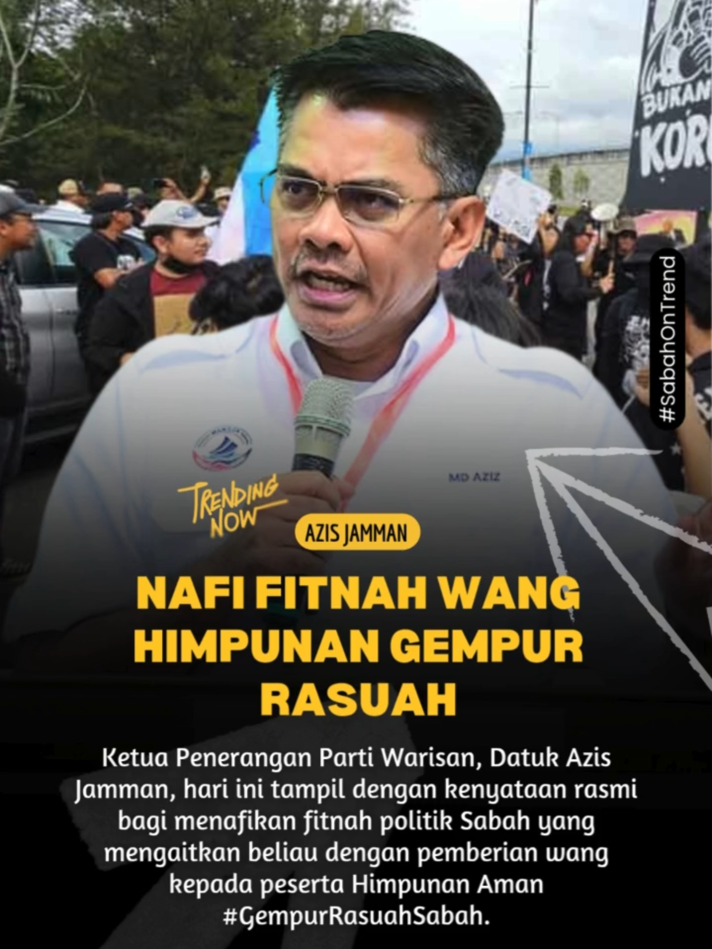 🟡𝗔𝗭𝗜𝗦 𝗝𝗔𝗠𝗠𝗔𝗡 𝗡𝗔𝗙𝗜 𝗙𝗜𝗧𝗡𝗔𝗛 𝗪𝗔𝗡𝗚 𝗛𝗜𝗠𝗣𝗨𝗡𝗔𝗡 𝗚𝗘𝗠𝗣𝗨𝗥 𝗥𝗔𝗦𝗨𝗔𝗛 Ketua Penerangan Parti Warisan, Datuk Azis Jamman, hari ini tampil dengan kenyataan rasmi bagi menafikan fitnah politik Sabah yang mengaitkan beliau dengan pemberian wang kepada peserta Himpunan Aman #GempurRasuahSabah. Sumber : Suara Borneo #SabahOnTrend #foryoupage #fyp #trending