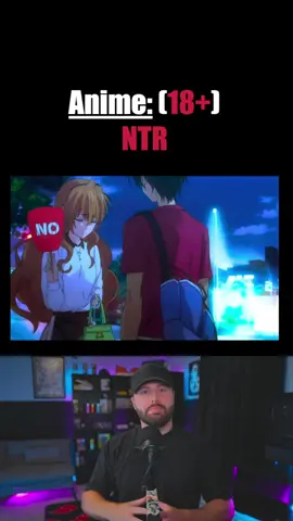 Anime: NTR (18+) ……………………………………………………………………                    …………………………………………………………………… #boxunboxinganime #animetiktok #animefyp #animerecommendations #animeedit #animes 