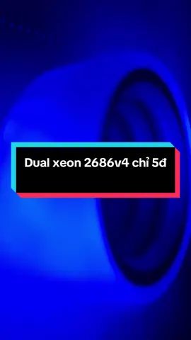 Dual Xeon E5 2686v4 Ram 64gb Phù hợp cho ae làm việc, đồ hoạ, render Ae làm mmo, airdrop, càu gane giả lập #2686 #nam_việt_computer