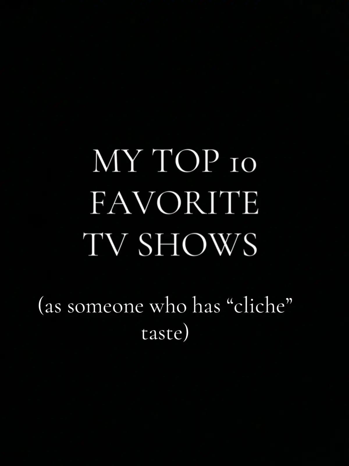 my top 10 favorite tv shows as someone with “cliche” taste #bingewatching #crimedrama #tv #tvshow #thehandmaidstale #bonestv #swat #rizzoliandisles #gilmoregirls 