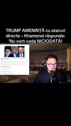 TRUMP AMENINȚĂ cu atacuri directe – Khamenei răspunde: ‘Nu vom ceda NICIODATĂ! #fyp #fy #unumihai #israel #iran #razboi #trump 