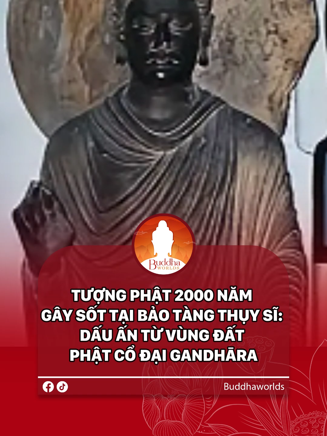 Tượng Phật 2000 năm gây sốt tại bảo tàng Thụy Sĩ: Dấu ấn từ vùng đất Phật cổ đại Gandhāra #swg #buddhaworlds #phatgiao #khampha #khamphathegioi #thegioi #thuysi #Pakistan #thichcamauniphat #phatthichcamauni #Gandhara