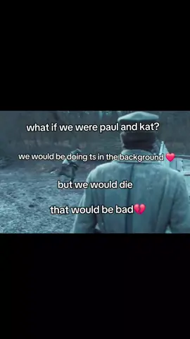 #PAULBAUMER & #KATCZINSKY || Spoilers? No, totally not. #allquietonthewesternfront #aqotwf #relatable #silly 