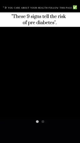 Are you ignoring these 9 early warning signs of Pre-Diabetes? From dark patches on your neck to sudden hunger and blurry vision — your body might be giving you signs before it's too late. Swipe through, stay alert, and take control of your health early. Prevention is better than cure! 🩺 Comment 