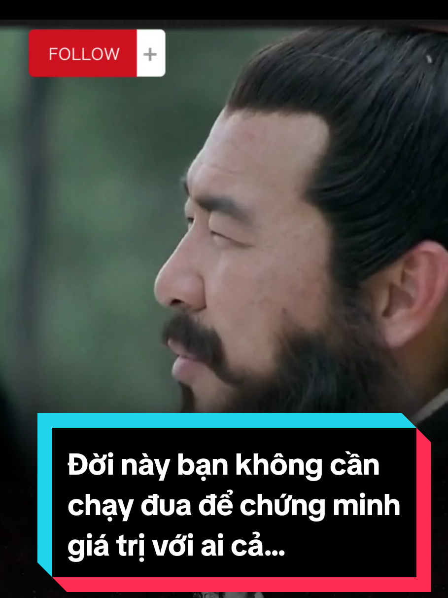 Đời này bạn không cần chạy đua để chứng minh giá trị với ai cả... #taothao #tamquocdiennghia 