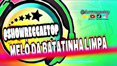 🎛🇯🇲MELÔ DA BATATINHA LIMPINHA NA QUALIDADE🇯🇲🎛