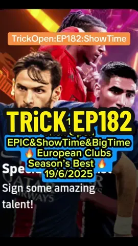 EP182 | ทริคเปิด | Trick | EPIC&ShowTime&BigTime:eFootball:⚽️ Showtime&BigTime: European Clubs Season’s Best :19/6/25  #EuropeanClubsSeasonsBest #Epic #BigTime #Showtime #efootball #TrickiOpenEPIC #Trickefootball2024 #TrickOPENefootball #game #gamer #PESbook456 #PESbyallinbook#CapCut 