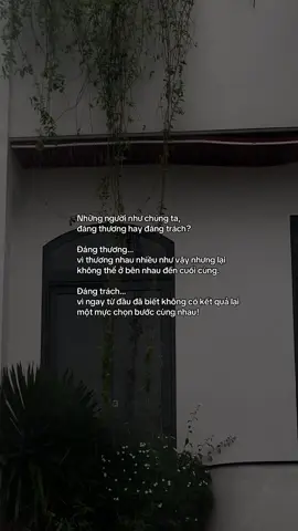 Những người như chúng ta, đáng thương hay đáng trách? 