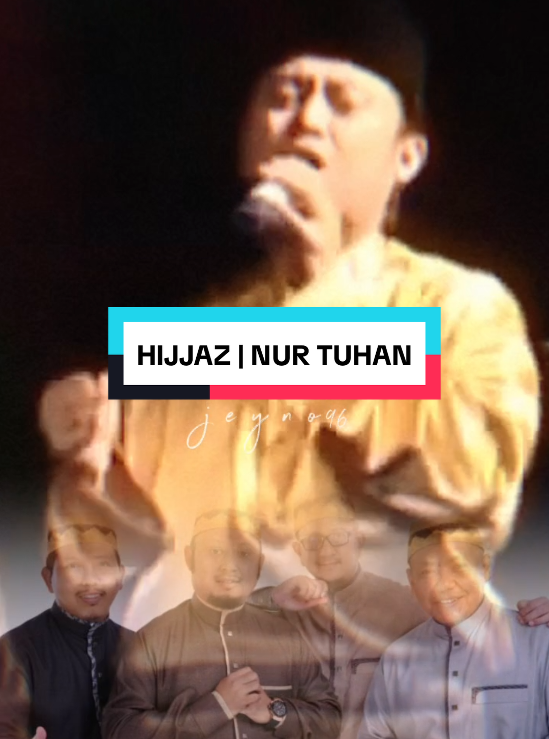 HIJJAZ | NUR TUHAN #hijjaz #nurtuhan #lagunasyid #lagulama #lagu90an #jeyno96 