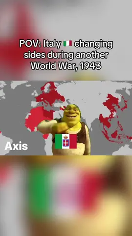 Italy is well known for switching sides both World Wars. They switched to the Entente Alliance during WW1 in 1915. They also switched to the Allies during WW2 in 1943. #historytok #historymeme #ww1 #ww2 #italy #shrek 