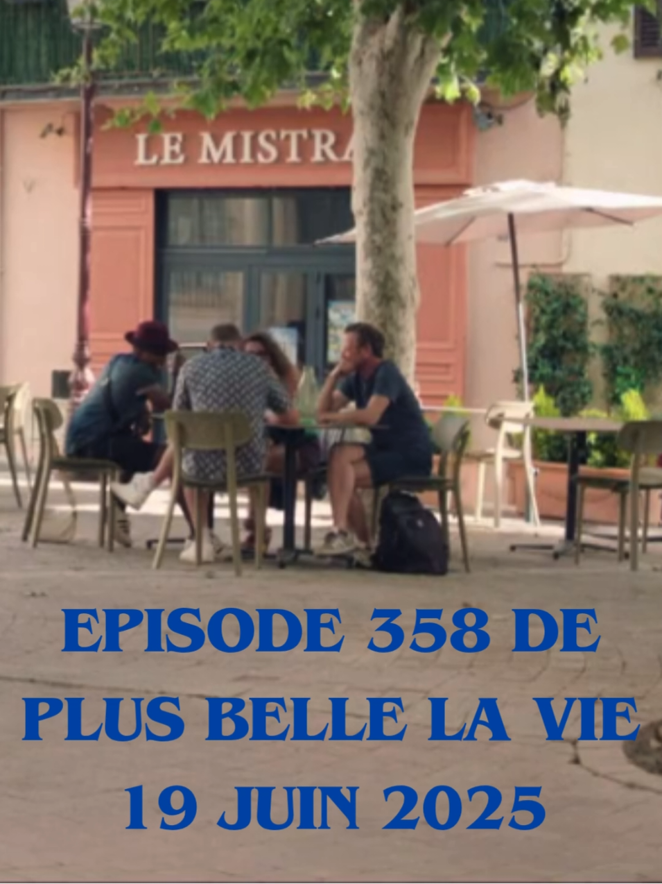 résumé de l'épisode 358 de plus belle la vie - 19 Juin 2025  tu veux connaître la suite ? abonne toi #pblv #TikTokSeries #tf1 #pblvepb