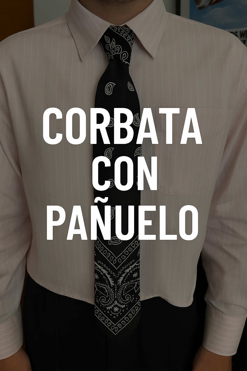 Así puedes usar tu bandana como corbata 👔 #parati #fyp #grwm #outfit #outfitinspo #moda #menfashion #outfitideas #bandana #pañuelo #corbata 