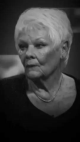 judi dench best  quotes  #judidench #Relationship #relationshipqoutes❤️ #motivational #motivation #judydench 