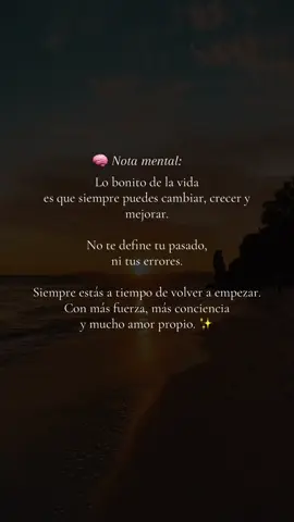 Eres tu nuevo comienzo, cada vez que lo necesites. #NotaMental #AmorPropio #CrecimientoPersonal #FrasesQueInspiran #FYP #ParaTi #Renacer #SiempreSePuede #GlowUpDesdeDentro