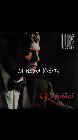 Luis Miguel - (La media vuelta) - 1994 - #amor #romances #rancheras #luismiguel #⭐️ 