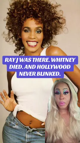 RAY J WAS THERE. WHITNEY DIED. AND HOLLYWOOD NEVER BLINKED. #WhitneyHouston #RayJExposed #HollywoodSecrets #DiddyTrial #KimK #RayJ #BobbiKristina #OneWishTooMany #JusticeForWhitney #FlawlessNina #TiktokPartner #TeaTimeWithNina 