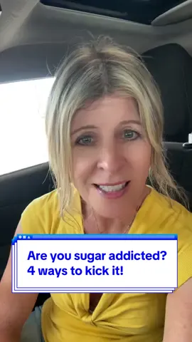 Are you sugar addicted? I was!!! 4 easy ways to kick it. 