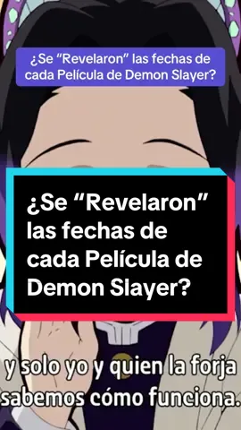 ¿Se “Revelaron” las fechas de cada Película de Demon Slayer? #anime #manga #demonslayer #kimetsunoyaiba 