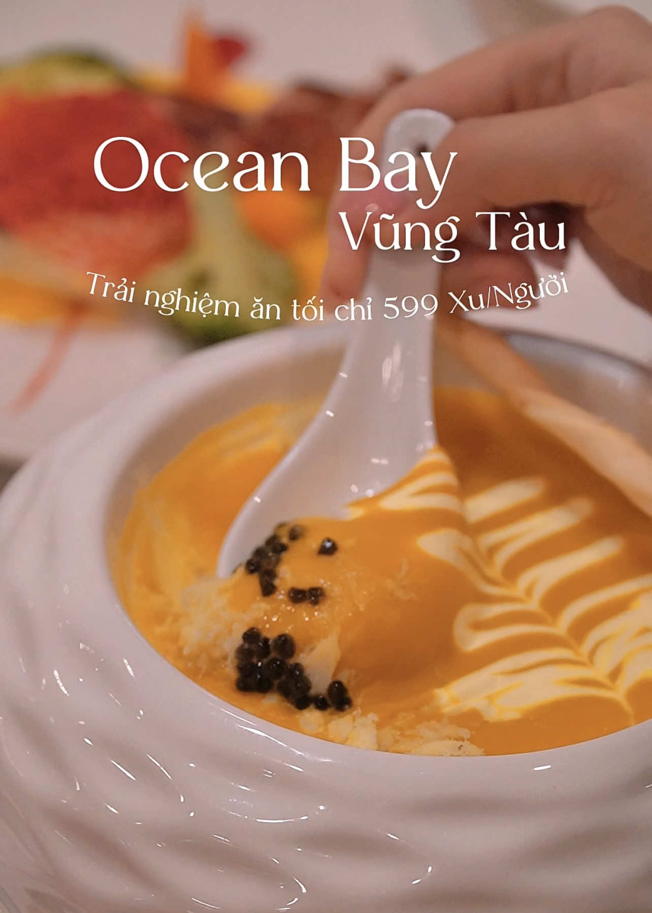 Trải nghiệm ăn tối chỉ 599Xu/Người tại Ocean Bay Vũng Tàu..!!  @Nhà hàng Ocean Bay Vũng Tàu  #vungtau #oceanbayvungtau #oceanbay #food #tuiovungtau  