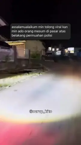 Ado laporan dari sanak kito. Kejadian kemarin malam (19/6). Hadeuuhh ngapoinlah gawe tobo tuh sanak 🫣 #fyp #curup #kotacurup #rejanglebong #bengkulu 