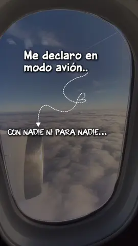 Con nadie, ni para nadie #modoavion✈️🙄 #modoavion #teesperare #CapCutMotivacional #Motivacional #reflexaododia #amorpropio #hombres #mujeres #amigas #amigos #frasesmotivadoras❤️🖤 #viernes #caliyeldandee #pazmental #CapCut 