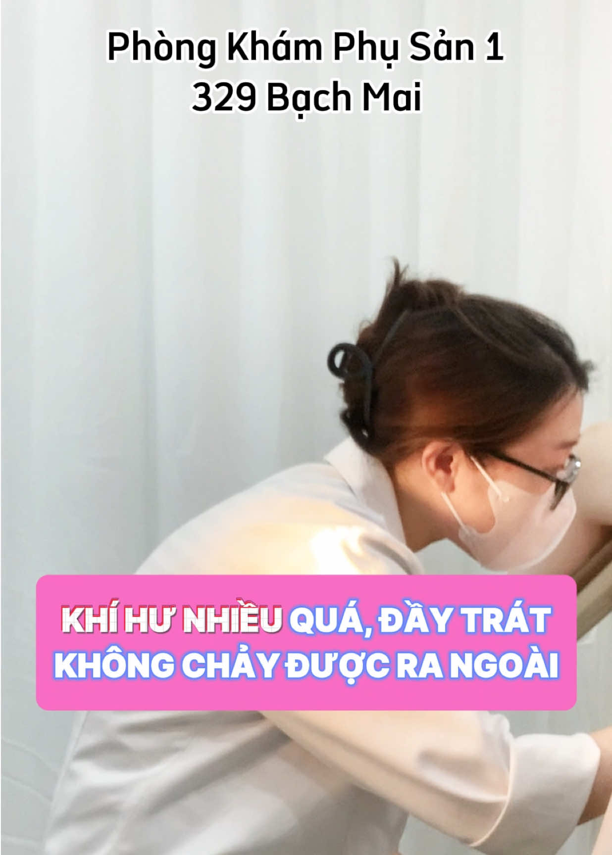 Khí hư nhiều quá, đầy trát không chảy được ra ngoài #bsmaianh #khamphukhoa #sanphukhoa #viemphukhoa #329bachmai #phusan1 #viemamdao 
