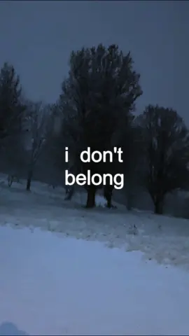 “i don’t belong” off my new album #real #lyrics #fyp #sadcore #acoustic #slowcore #snow #lyricsedit #foryou 